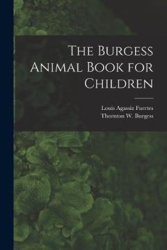 Coperta cărții The Burgess Animal Book for Children
