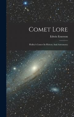 Coperta cărții Comet Lore: Halley's Comet In History And Astronomy