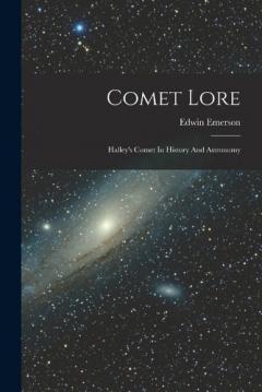 Coperta cărții Comet Lore: Halley's Comet In History And Astronomy