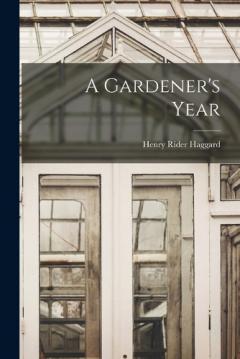 A Gardener's Year