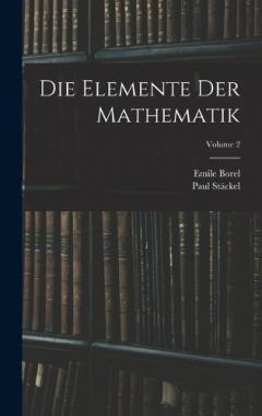Coperta cărții Die Elemente Der Mathematik; Volume 2