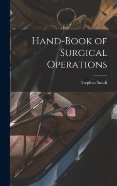 Coperta cărții Hand-Book of Surgical Operations