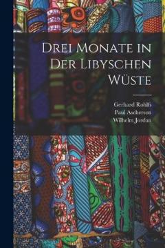 Coperta cărții Drei Monate in Der Libyschen Wüste