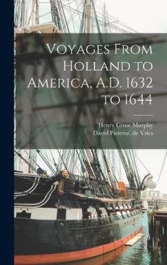 Coperta cărții Voyages From Holland to America, A.D. 1632 to 1644