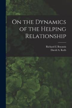 Coperta cărții On the Dynamics of the Helping Relationship