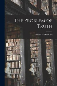 The Problem of Truth