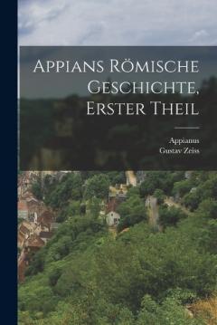 Appians römische Geschichte, Erster Theil