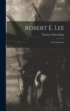 Coperta cărții Robert E. Lee: The Southerner