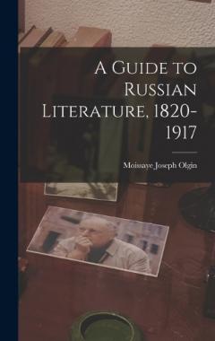 A Guide to Russian Literature, 1820-1917