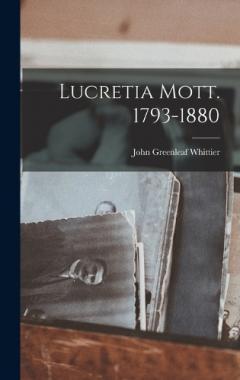 Coperta cărții Lucretia Mott. 1793-1880