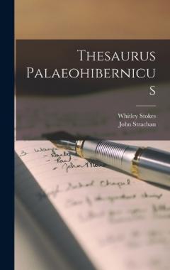 Coperta cărții Thesaurus Palaeohibernicus