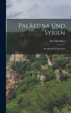 Coperta cărții Palästina Und Syrien: Handbuch Für Reisende
