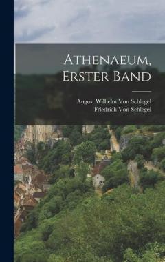 Athenaeum, Erster Band