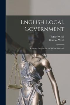 Coperta cărții English Local Government: Statutory Authorities for Special Purposes