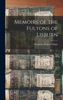 Coperta cărții Memoirs of the Fultons of Lisburn