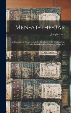 Coperta cărții Men-at-the-bar: A Biographical Hand-list of the Members of the Various Inns of Court, Including Her Majesty's Judges, Etc