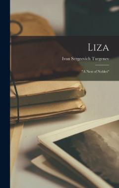 Coperta cărții Liza: "A Nest of Nobles"