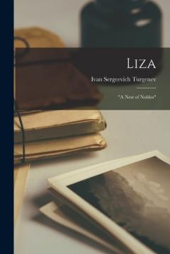 Coperta cărții Liza: "A Nest of Nobles"