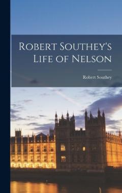 Coperta cărții Robert Southey's Life of Nelson