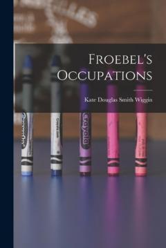 Froebel's Occupations