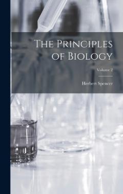 The Principles of Biology; Volume 2