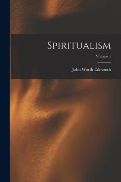 Coperta cărții Spiritualism; Volume 1