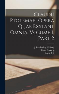 Coperta cărții Claudii Ptolemaei Opera Quae Exstant Omnia, Volume 1, part 2