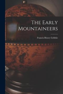Coperta cărții The Early Mountaineers