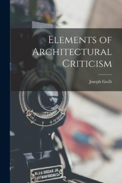 Coperta cărții Elements of Architectural Criticism