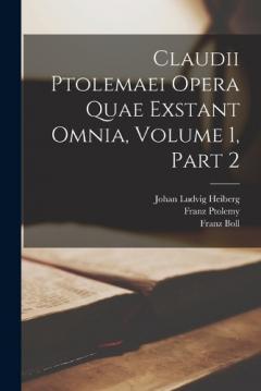 Coperta cărții Claudii Ptolemaei Opera Quae Exstant Omnia, Volume 1, part 2