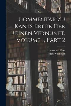 Coperta cărții Commentar Zu Kants Kritik Der Reinen Vernunft, Volume 1, part 2
