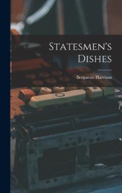 Statesmen's Dishes