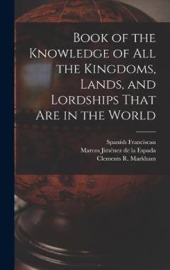 Coperta cărții Book of the Knowledge of all the Kingdoms, Lands, and Lordships That are in the World