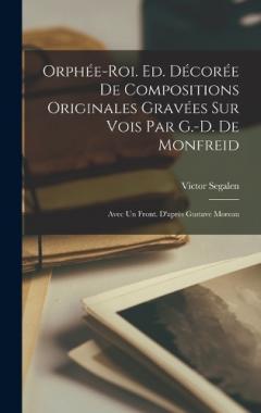 Coperta cărții Orphée-roi. Ed. décorée de compositions originales gravées sur vois par G.-D. de Monfreid; avec un front. d'après Gustave Moreau