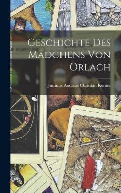 Coperta cărții Geschichte des Mädchens von Orlach