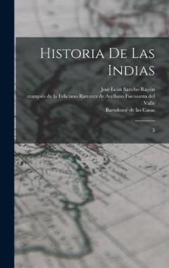 Coperta cărții Historia de las Indias: 5