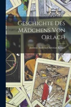 Coperta cărții Geschichte des Mädchens von Orlach