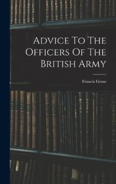 Coperta cărții Advice To The Officers Of The British Army