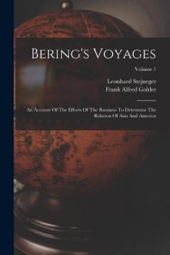 Coperta cărții Bering's Voyages: An Account Of The Efforts Of The Russians To Determine The Relation Of Asia And America; Volume 1