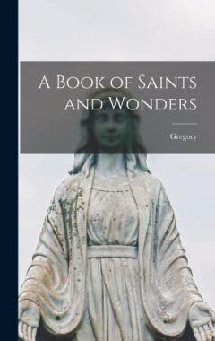 Coperta cărții A Book of Saints and Wonders