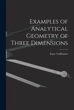Examples of Analytical Geometry of Three Dimensions