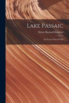 Lake Passaic: An Extinct Glacial Lake
