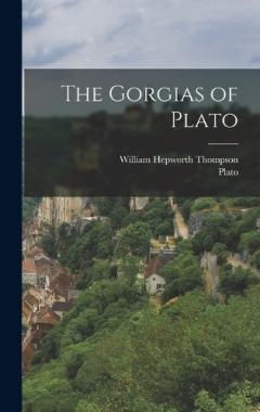 The Gorgias of Plato