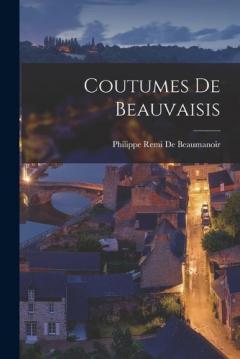 Coperta cărții Coutumes De Beauvaisis