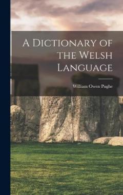 A Dictionary of the Welsh Language