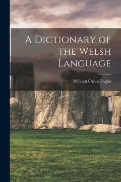 A Dictionary of the Welsh Language