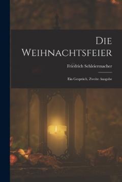 Die Weihnachtsfeier: Ein Gespräch, Zweite Ausgabe