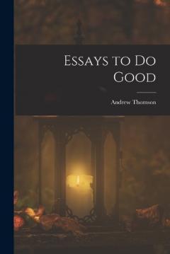 Coperta cărții Essays to Do Good