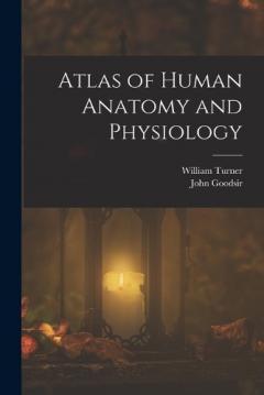 Coperta cărții Atlas of Human Anatomy and Physiology