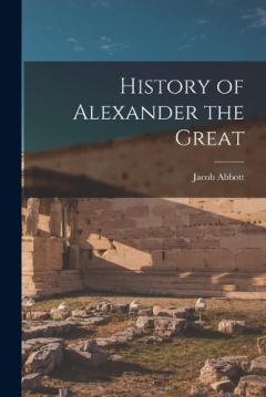 Coperta cărții History of Alexander the Great